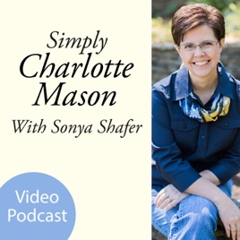 Simply Charlotte Mason Homeschooling (video)