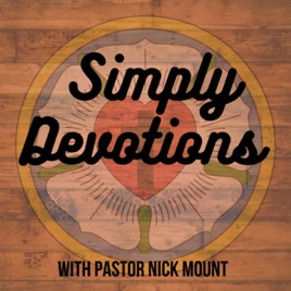 Simply Devotions with Pastor Nick Mount