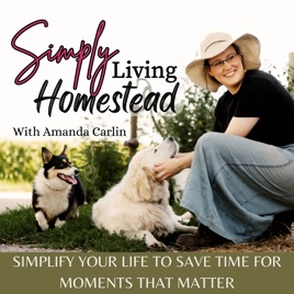 Simply Living Homestead | Rhythms, Organization, Time Management, Homemaker, Simplify, Systems