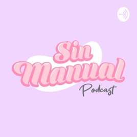 Sin Manual Podcast