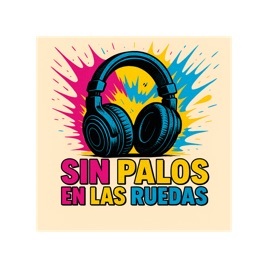 Sin Palos en las Ruedas.