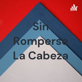 Sin Romperse La Cabeza