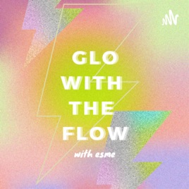 Glo With The Flow