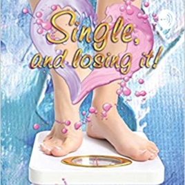 Single, and Losing It!