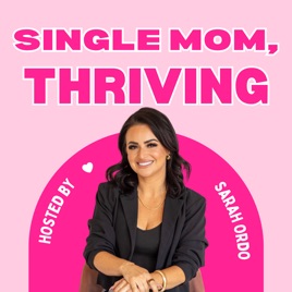 Single Mom, Thriving