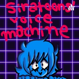 Siratoons Voice machine
