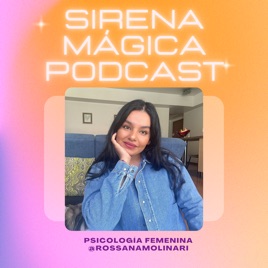Sirena Mágica Podcast