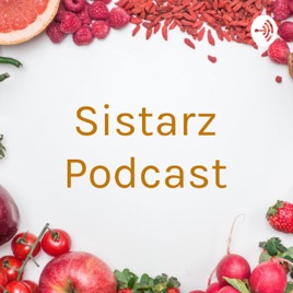 Sistarz Podcast