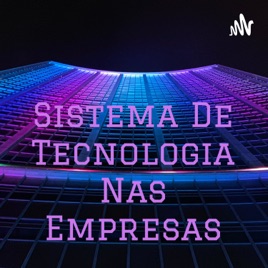 Sistema De Tecnologia Nas Empresas