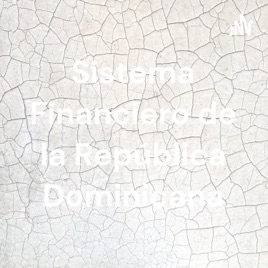 Sistema Financiero de la República Dominicana