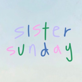 Sister Sunday Podcast