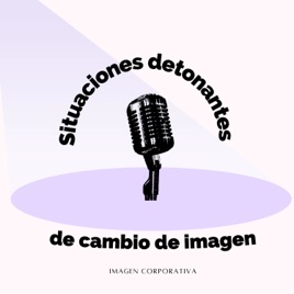 Situaciones detonantes de cambio de imagen