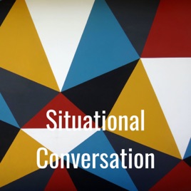 Situational Conversation