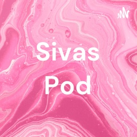Sivas Pod