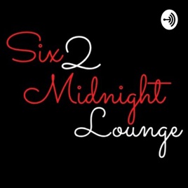 Six 2 Midnight Lounge