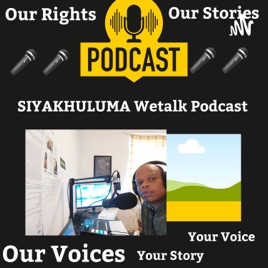 SIYAKHULUMA We TALK Podcast