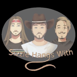 Sizzle Hangs With