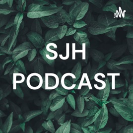 SJH PODCAST