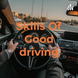 Skills Of Good driving