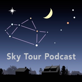 Sky Tour Astronomy Podcast