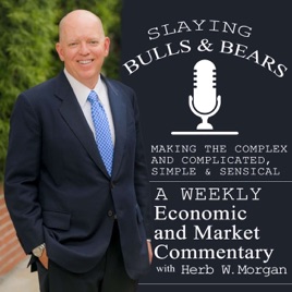 Slaying Bulls & Bears with Herb W. Morgan