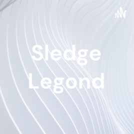 Sledge Legond
