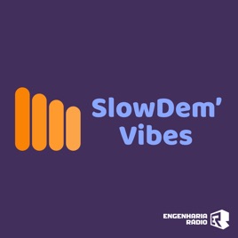 Slow Dem' Vibes