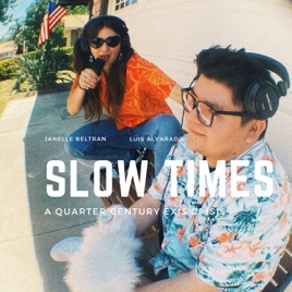 Slow Times