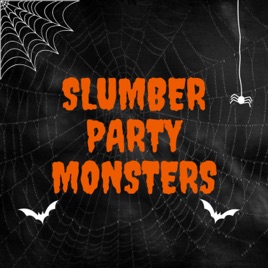 Slumber Party Monsters