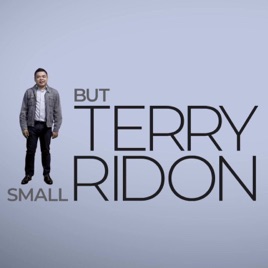 Small But Terry Ridon