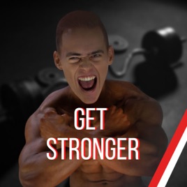 GET STRONGER