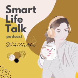 Smart Life Talk by Wikilistka