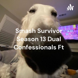 Smash Survivor Season 13 Dual Confessionals