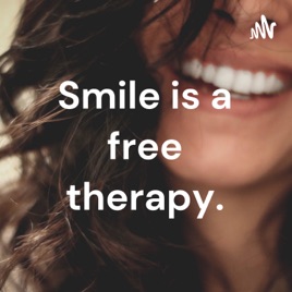 Smile is a free therapy.