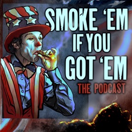 Smoke ‘em if you got ‘em