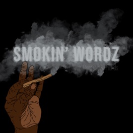 SMOKIN WORDZ