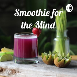 Smoothie for the Mind心靈思‧慕‧惜