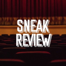 Sneak Review