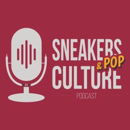 Sneakers (& Pop) Culture
