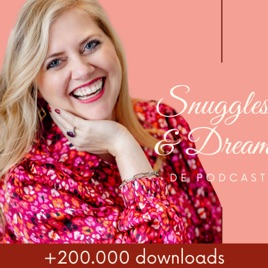 Snuggles & Dreams Podcast