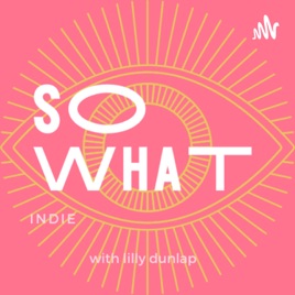 SO WHAT - indie