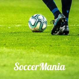 SoccerMania: A Soccer Podcast