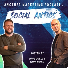 Social Antics - Another Marketing Podcast