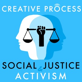 Social Justice & Activism - The Creative Process - Activists, Environmental, Indigenous Groups, Artists and Writers Talk Dive