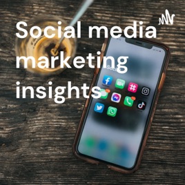 Social media marketing insights