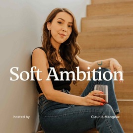 Soft Ambition