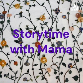 Storytime with Mama