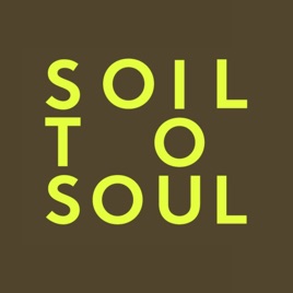 Soil to Soul