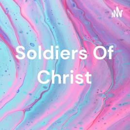 Soldiers Of Christ