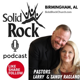 Solid Rock Church with Larry Ragland